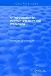 Introduction to Polymer Rheology and Processing cover