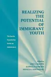 Realizing the Potential of Immigrant Youth cover