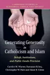 Generating Generosity in Catholicism and Islam cover