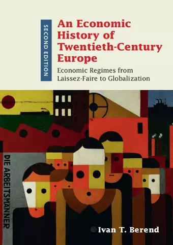 An Economic History of Twentieth-Century Europe cover