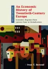 An Economic History of Twentieth-Century Europe cover
