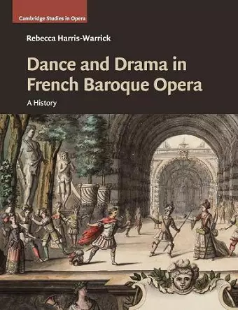 Dance and Drama in French Baroque Opera cover