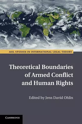 Theoretical Boundaries of Armed Conflict and Human Rights cover