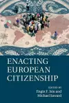 Enacting European Citizenship cover