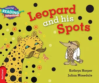 Cambridge Reading Adventures Leopard and His Spots Red Band cover