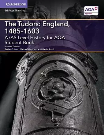 A/AS Level History for AQA The Tudors: England, 1485–1603 Student Book cover