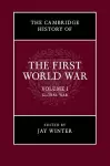 The Cambridge History of the First World War: Volume 1, Global War cover