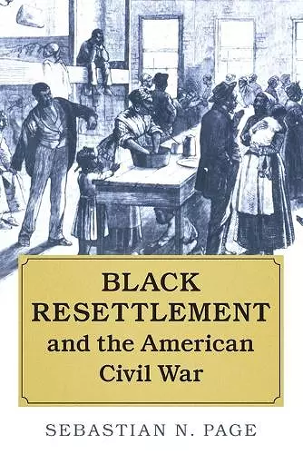 Black Resettlement and the American Civil War cover