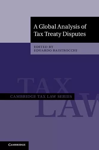 A Global Analysis of Tax Treaty Disputes 2 Volume Hardback Set cover