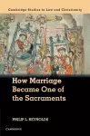 How Marriage Became One of the Sacraments cover