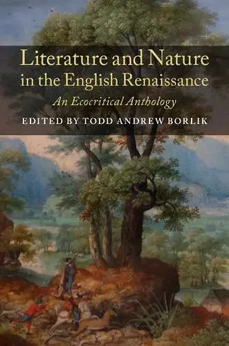 Literature and Nature in the English Renaissance cover