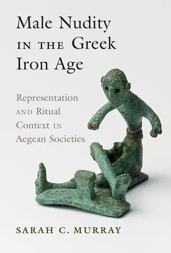 Male Nudity in the Greek Iron Age cover