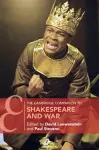 The Cambridge Companion to Shakespeare and War cover