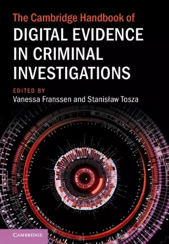 The Cambridge Handbook of Digital Evidence in Criminal Investigations cover