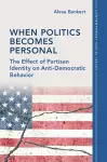 When Politics Becomes Personal cover