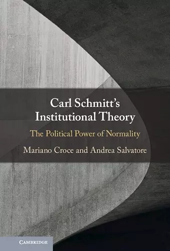 Carl Schmitt's Institutional Theory cover