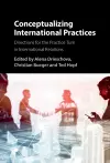 Conceptualizing International Practices cover