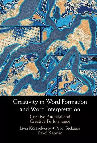 Creativity in Word Formation and Word Interpretation cover