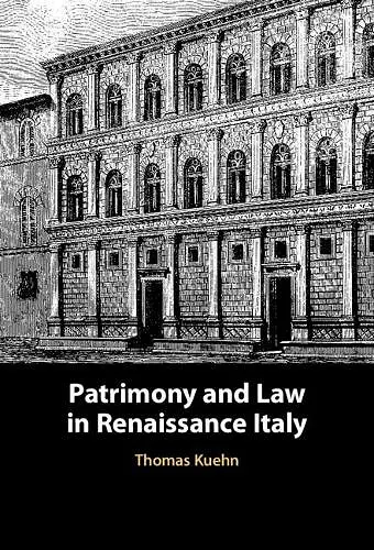 Patrimony and Law in Renaissance Italy cover