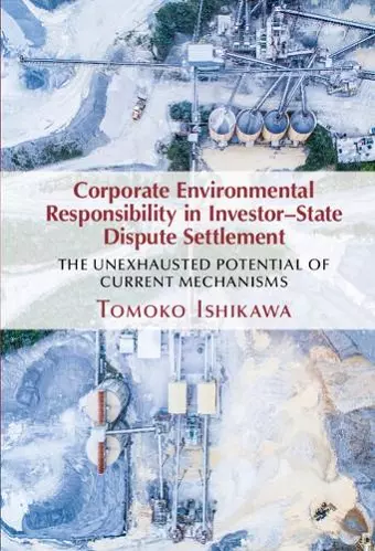 Corporate Environmental Responsibility in Investor-State Dispute Settlement cover