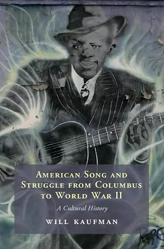 American Song and Struggle from Columbus to World War 2 cover