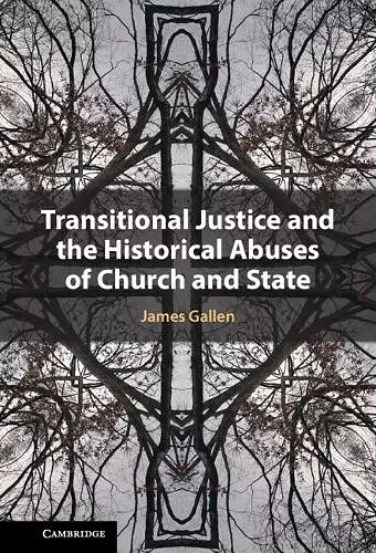 Transitional Justice and the Historical Abuses of Church and State cover