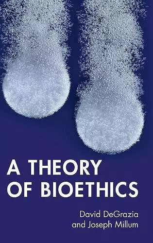 A Theory of Bioethics cover