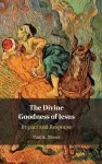 The Divine Goodness of Jesus cover