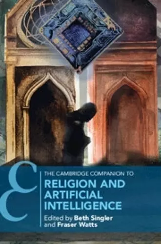 The Cambridge Companion to Religion and Artificial Intelligence cover