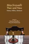 Machiavelli Then and Now cover