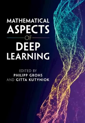 Mathematical Aspects of Deep Learning cover