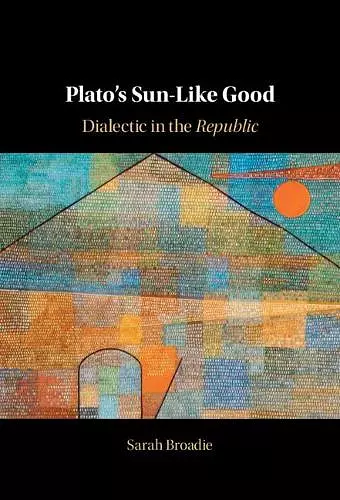 Plato's Sun-Like Good cover