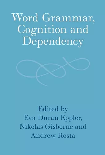 Word Grammar, Cognition and Dependency cover