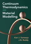 Continuum Thermodynamics and Material Modelling cover