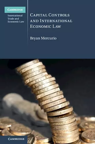 Capital Controls and International Economic Law cover