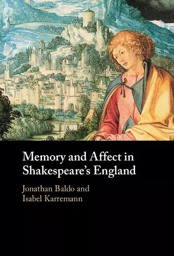 Memory and Affect in Shakespeare's England cover