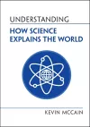 Understanding How Science Explains the World cover