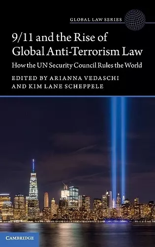 9/11 and the Rise of Global Anti-Terrorism Law cover