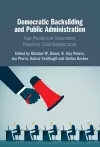 Democratic Backsliding and Public Administration cover