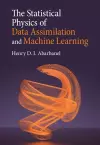 The Statistical Physics of Data Assimilation and Machine Learning cover