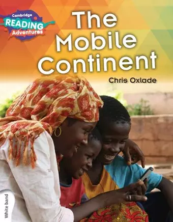 Cambridge Reading Adventures The Mobile Continent White Band cover