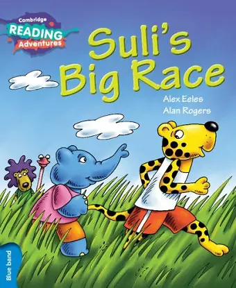 Cambridge Reading Adventures Suli's Big Race Blue Band cover