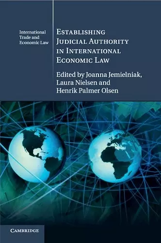 Establishing Judicial Authority in International Economic Law cover