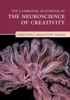 The Cambridge Handbook of the Neuroscience of Creativity cover