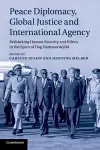 Peace Diplomacy, Global Justice and International Agency cover