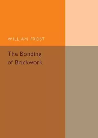 The Bonding of Brickwork cover