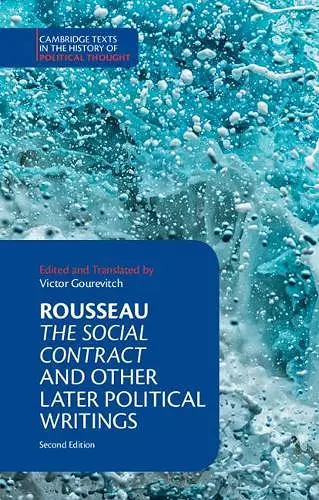 Rousseau: The Social Contract and Other Later Political Writings cover