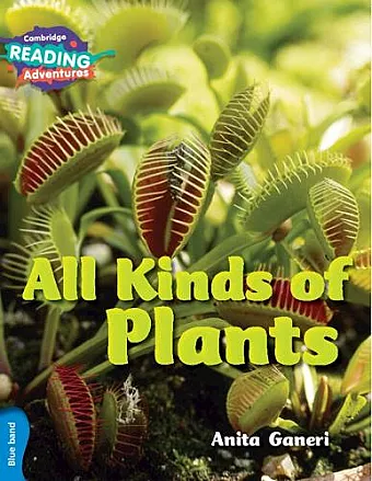 Cambridge Reading Adventures All Kinds of Plants Blue Band cover