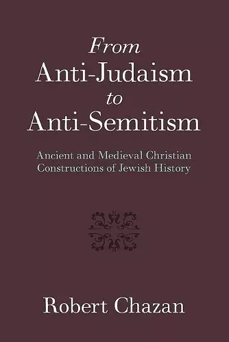 From Anti-Judaism to Anti-Semitism cover