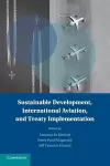 Sustainable Development, International Aviation, and Treaty Implementation cover